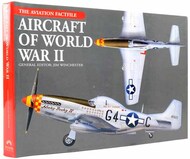 The Aviation Factfile - Aircraft of World War II #TBP2248