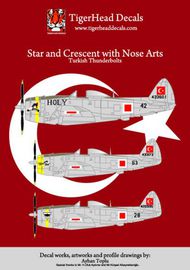  Tigerhead Decals  1/48 Star and Crescent with Nose Arts (Turkish Republic P-47D Thunderbolt) Among the most famous aircrafts of World War Two, P-47D Thunderbolts were used in the Turkish Air Force in the period of 1947-1954. Used at first in the 9th, 5th and 8th air regiments, THD48005