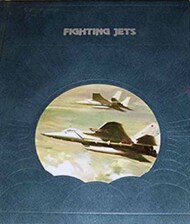  Time Life Books  Books Collection - Fighting Jets TLB3621