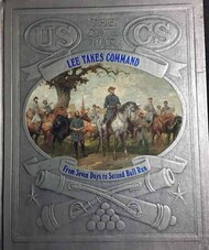  Time Life Books  Books Collection - The Civil War: Lee Takes Command, From Seven Days to Second Bull Run TLB8041