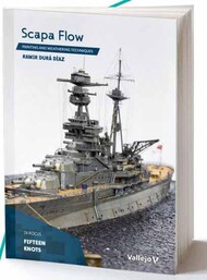  Vallejo Paints  Books Scapa Flow (WWII British & German Battleships) Painting & Weathering Techniques Book VLJ75058