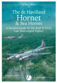  Valiant Wings Publishing  Books Airframe Album 8: The DeHavilland Hornet & Sea Hornet VLWAA8