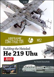 Valiant Wings Publishing  Books Airframe Constructor 2: Building The 1/32nd Heinkel He.219 VLWAC2