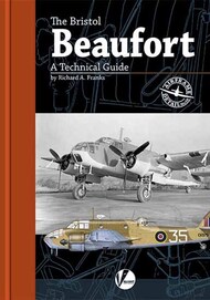  Valiant Wings Publishing  Books Airframe Detail 10: Bristol Beaufort � A Technical Guide VLWAD10