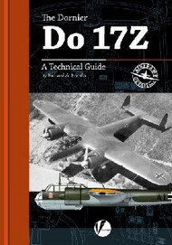  Valiant Wings Publishing  Books Airframe Detail 2: The Dornier Do.17Z " A Technical Guide* VLWAD2