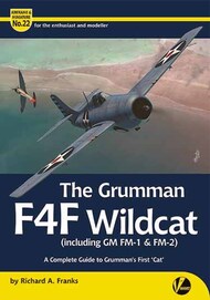  Valiant Wings Publishing  Books Airframe & Miniature 22: The Grumman F4F Wildcat (Inc. GM FM-1 & FM-2) - A Complete Guide VLWAM22