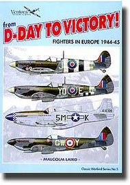  Ventura Publishing  Books From D-Day to Victory: Fighters in Europe 1944-45 VA0805