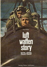  Verlag Dieter Hoffmann  Books Collection - Luft Waffen Story 1935-39 KRSM0176