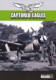  Vintage Eagle  Books Captured Eagles Volume 1: German WW2 VEB001