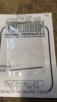  Waldron Accessories  NoScale (#60) .040in Drill for 2in 1/48 inst WR0095