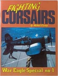  War Eagle Publication  Books Collection - Fighting Corsairs WEP01