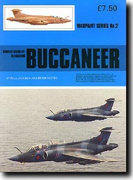  Warpaint Books  Books Blackburn/Hawker-Siddeley Buccaneer [S.2/S.2B Mk.2B Mk.2 S.1 S.2 S.2/S.2C/D/S.50 S.Mk.2A or S.Mk.50] WPB0002
