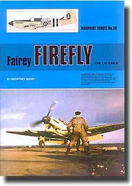  Warpaint Books  Books Fairey Firefly F. Mk.1 to U.Mk.9 WPB0028