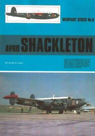  Warpaint Books  Books Avro Shackleton (Hall Park Books Limited)[MR.1 MR.2 MR.3 AEW.3] WPB0006