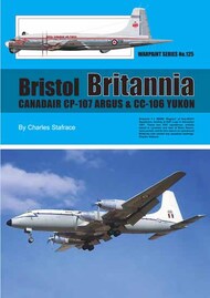  Warpaint Books  Books Bristol Britannia including the Canadair CP-107 Argus and CC-106 Yukon WPB0125