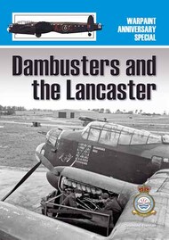  Warpaint Books  Books Dambusters and the Lancaster WPB1006