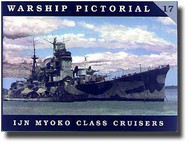 Warship Pictorial: IJN Myoko Class Cruisers #CWB4017