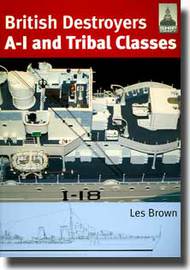  Classic Warships  Books Classic Warships Ship Craft Series: British Destroyers A-1 And Tribal Classes CWBSC11