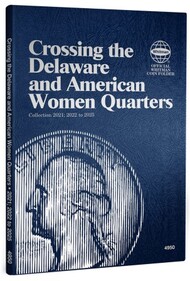  Whitman  Books Crossing the Delaware & American Women Quarters 2022 to 2025 Coin Folder WHC4950