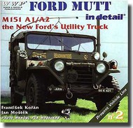  Wings And Wheels Publications  Books Ford Mutt in Detail M151 A1/A2 WWPG002