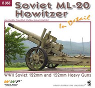  Wings And Wheels Publications  Books Soviet ML20 Howitzer in Detail (D)<!-- _Disc_ --> WWP66