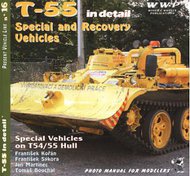  Wings And Wheels Publications  Books T-55 in Detail Special & Recovery Vehicl WWPA0016A
