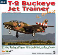  Wings And Wheels Publications  Books T-2 Buckeye Jet Trainer In Detail WWPB016