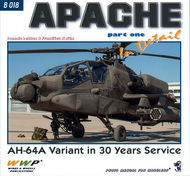  Wings And Wheels Publications  Books Apache In Detail Part 1: AH-64A Variant in 30 Year Service WWPB018