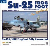  Wings And Wheels Publications  Books Su-25 Frogfoot In Detail [2nd Extended Issue] WWPB027
