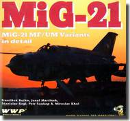  Wings And Wheels Publications  Books MiG-21MF/UM Fishbed In Detail WWPB07