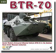  Wings And Wheels Publications  Books BTR-70 Soviet Armoured Wheel Vehicle in Detail WWPG023