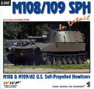  Wings And Wheels Publications  Books M108/109 SPH In Detail: M108 & M109/A2 US Self-Propelled Howitzers WWPG040