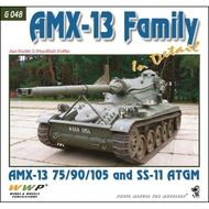  Wings And Wheels Publications  Books AMX-13 Family (AMX-13 75/90/105 and SS-11 ATGM) In Detail WWPG048