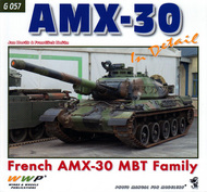  Wings And Wheels Publications  Books AMX-30 (French AMX-30 MBT Family) In Detail WWPG057