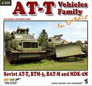  Wings And Wheels Publications  Books AT-T Vehicle Family In Detail [Soviet AT-T, BTM-3, BAT-M & MDK-2M] WWPG059