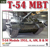  Wings And Wheels Publications  Books T-54 MBT In Detail (T-54 Models 1951, AR, AM, B & M) WWPG062