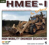  Wings And Wheels Publications  Books High Mobility Engineer Excavator HMEE-1 In Detail WWPG065