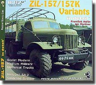  Wings And Wheels Publications  Books ZIL-157/157K Variants in Detail Soviet Modern Medium Military Universal Trucks WWPG009