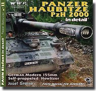  Wings And Wheels Publications  Books Panzer Haubitze PzH 2000 in Detail German Modern WWPG011