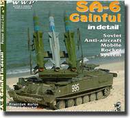  Wings And Wheels Publications  Books SA-6 Gainful In Detail (Launcher and Radar Vehicles Fully Uncovered) WWPG015
