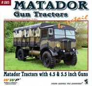  Wings And Wheels Publications  Books Matador Gun Tractors In Detail WWPR085