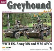 Wings And Wheels Publications  Books Greyhound In Detail (WWII US Army M8 and M20 APCs) WWPR088