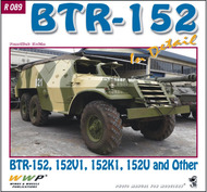  Wings And Wheels Publications  Books BTR-152 In Detail (BTR-152, 152V1, 152K1, 158U and Other) WWPR089