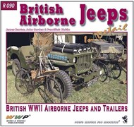  Wings And Wheels Publications  Books British Airborne Jeeps and Trailers In Detail WWPR090