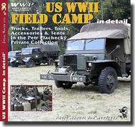  Wings And Wheels Publications  Books US WWII Field Camp in Detail WWPR030
