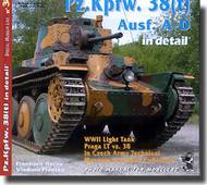 Wings And Wheels Publications  Books Pz.Kpfw.38(t) Ausf A/D in Detail WWPR038