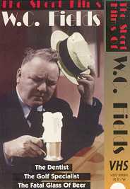 W. C. FIELDS SHORTS - THE DENTIST-GOLF SPECIALIST-FATAL GLASS OF BEER