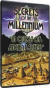 SECRETS OF THE MILLENNIUM - VOLUME 1 - IN QUEST OF: ANCIENT ALIENS - (DVD)