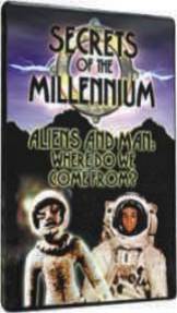 SECRETS OF THE MILLENNIUM - VOLUME 2 - ALIENS AND MAN: WHERE DO WE COME FROM? - (DVD)