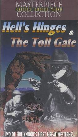 HELL'S HINGES / THE TOLL GATE 